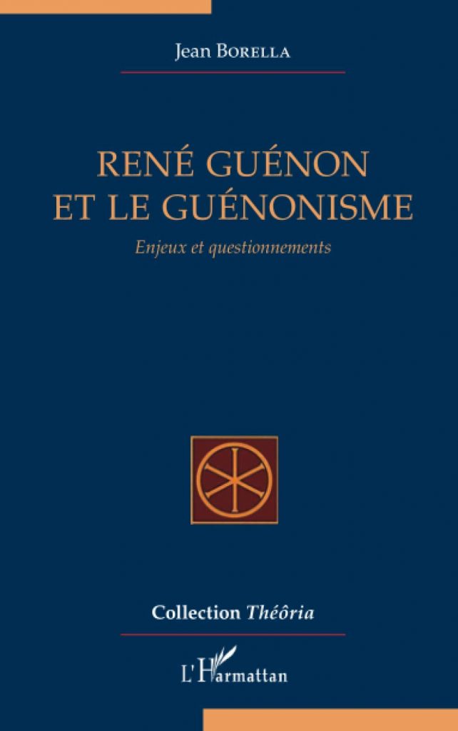 RENÉ GUÉNON ET LE GUÉNONISME