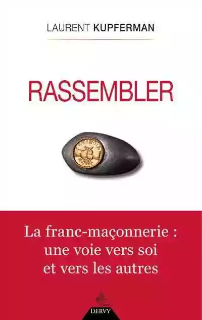 Rassembler Laurent Kupferman