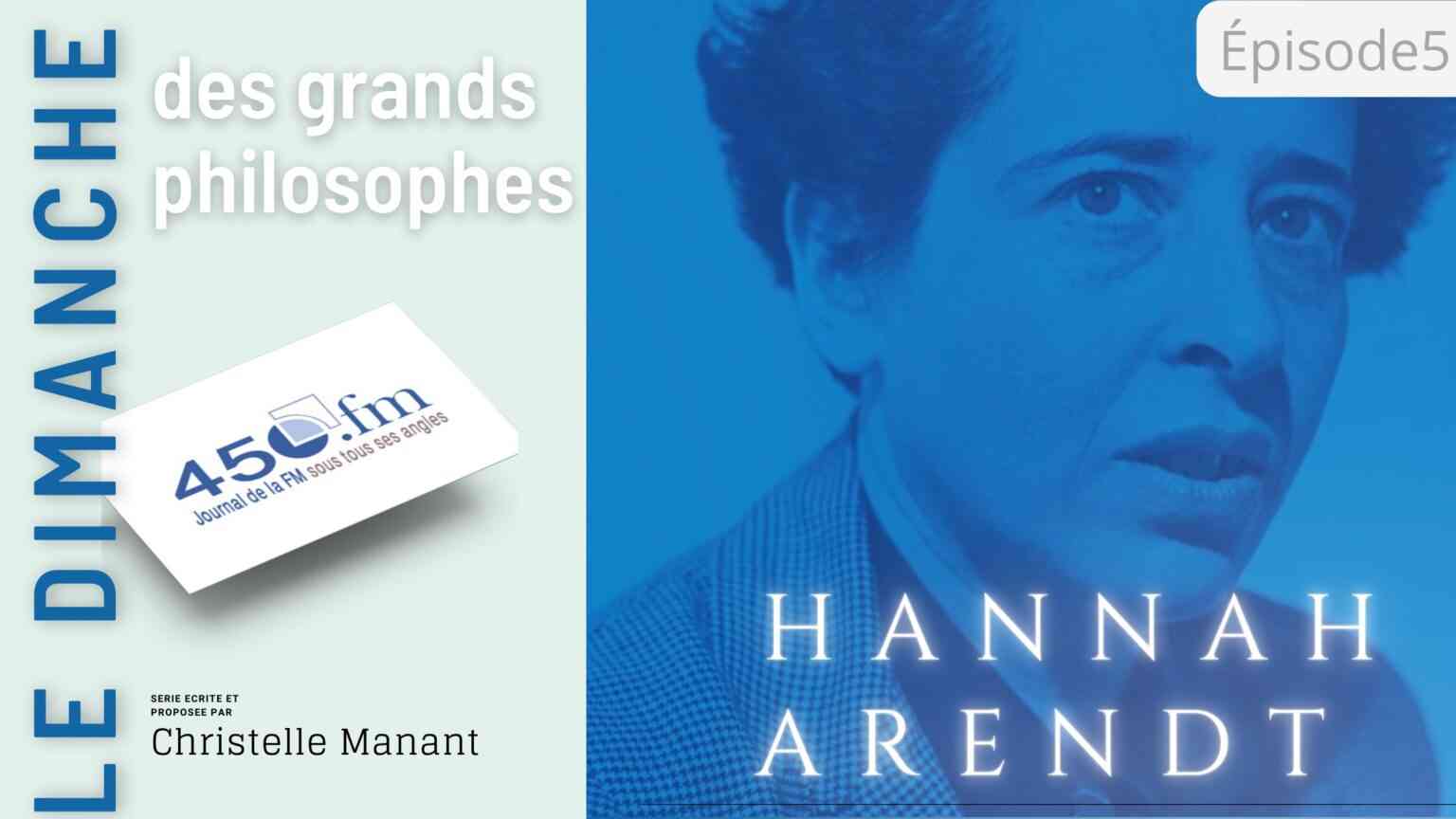 Hannah Arendt Et La Liberté Du Choix En Conscience - 450.fm - Journal ...