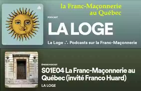 Gros plan sur la Franc-maçonnerie au Québec (Podcast de la Loge)