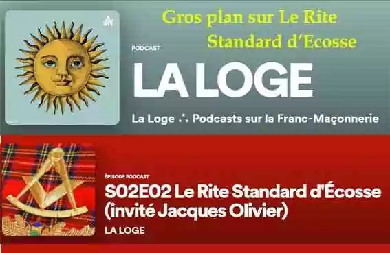 Gros plan sur le Rite Standard d&rsquo;Écosse (Podcast de la Loge)