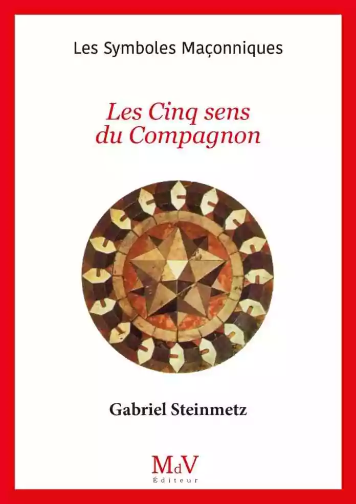 Les Cinq sens du Compagnon