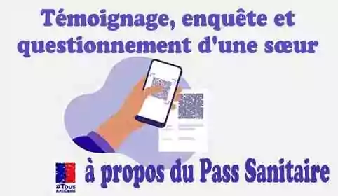 Témoignage, enquête et questionnement d&rsquo;une sœur à propos du pass sanitaire