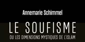 Le soufisme - Ou les dimensions mystiques de l'Islam