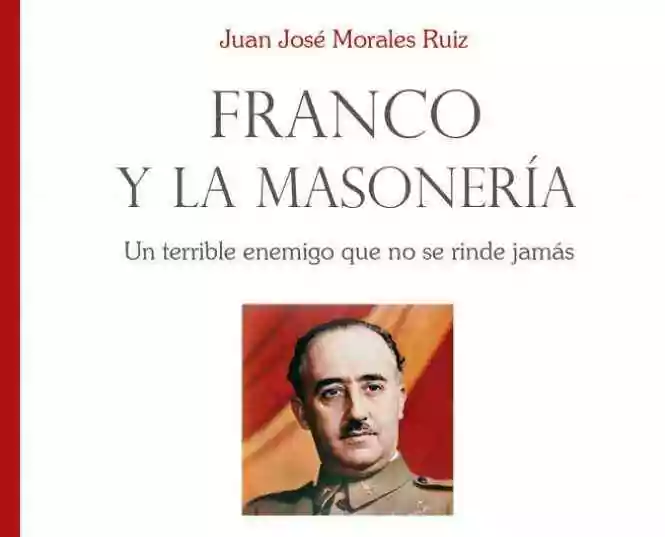 Un nouveau livre sur Franco et la franc-maçonnerie