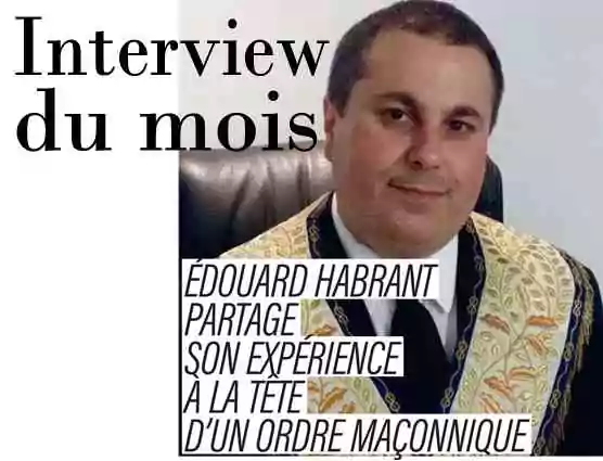 Interview d&rsquo;Edouard Habrant ancien Grand Maître de la GLMF