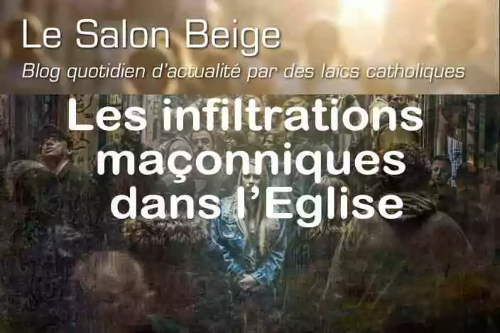 Antimaçonnisme&nbsp;: Les infiltrations maçonniques dans l’Eglise