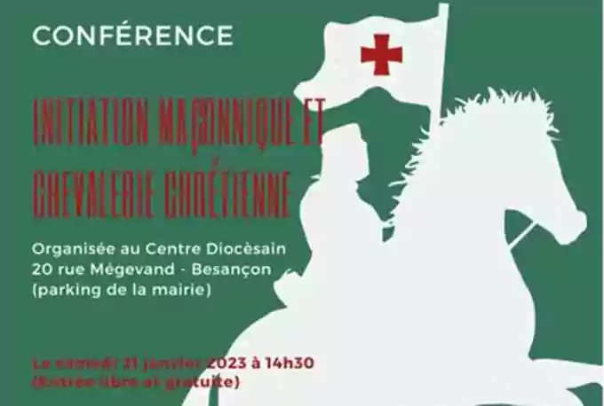 21/01/23 : «&nbsp;Initiation maçonnique et chevalerie chrétienne&nbsp;», le GPDG en conférence à Besançon