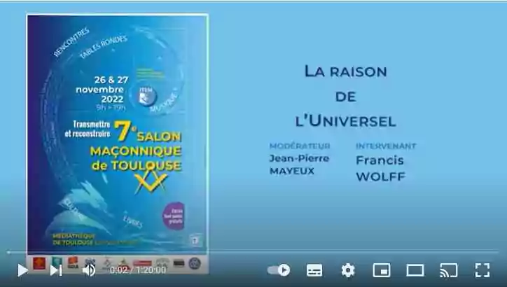 La raison de l&rsquo;Universel, une conférence de Francis WOLFF