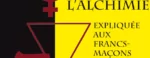 L’Alchimie expliquée aux francs-maçons