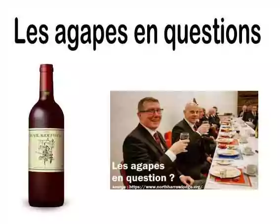 Les agapes en questions