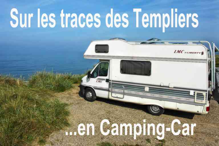 Sur les traces des Templiers… en Camping-Car