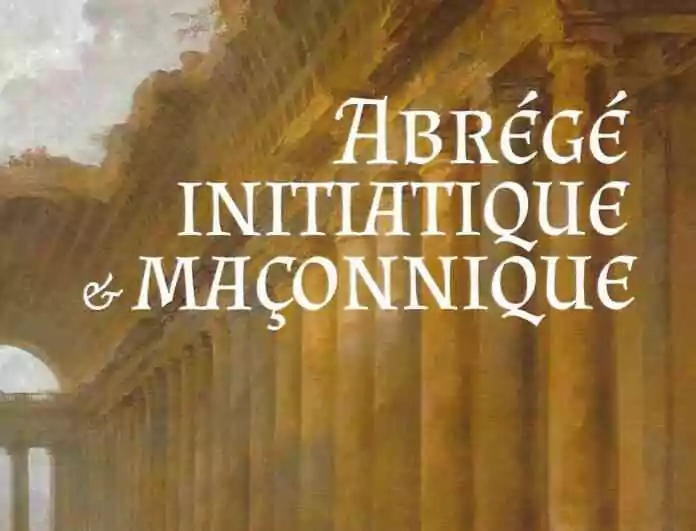Abrégé initiatique et maçonnique