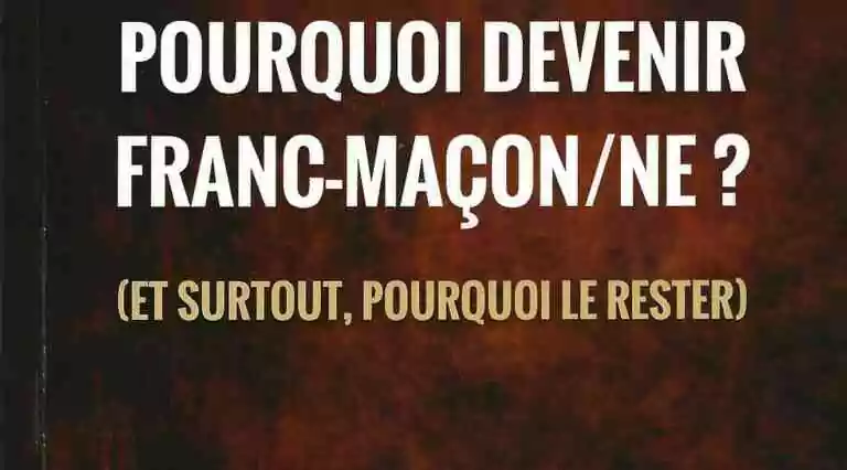 Pourquoi devenir franc-maçon/ne ? (Et surtout, pourquoi le rester)