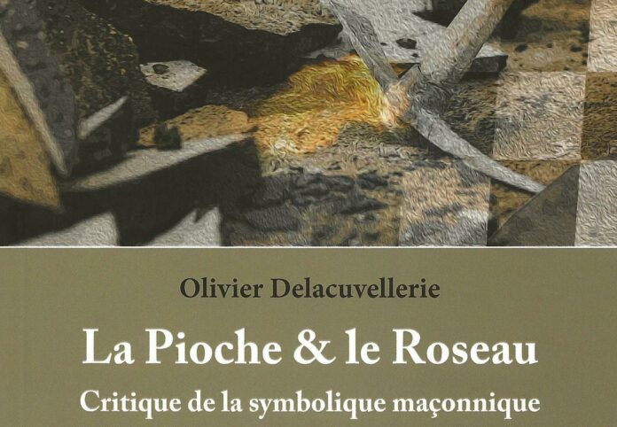 La Pioche & le Roseau-Critique de la symbolique maçonnique