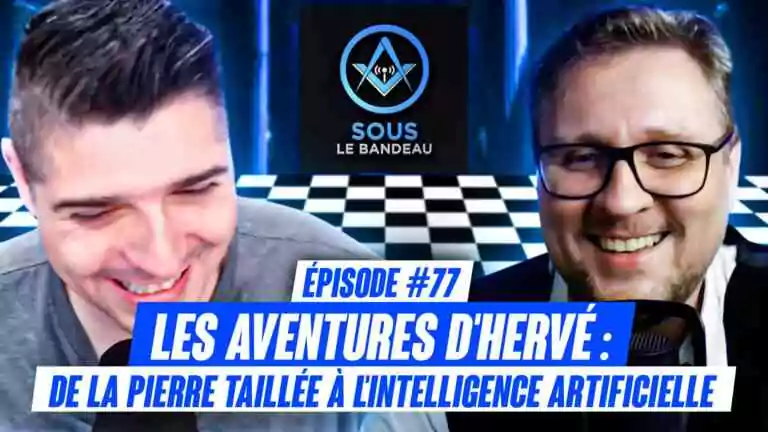 Les Aventures d&rsquo;Hervé&nbsp;: De la Pierre Taillée à l&rsquo;IA | Sous le Bandeau | Épisode #77