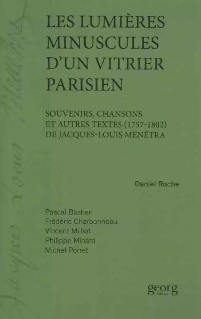 Le journal d’une vie de Jacques-Louis Ménétra, compagnon vitrier du Devoir