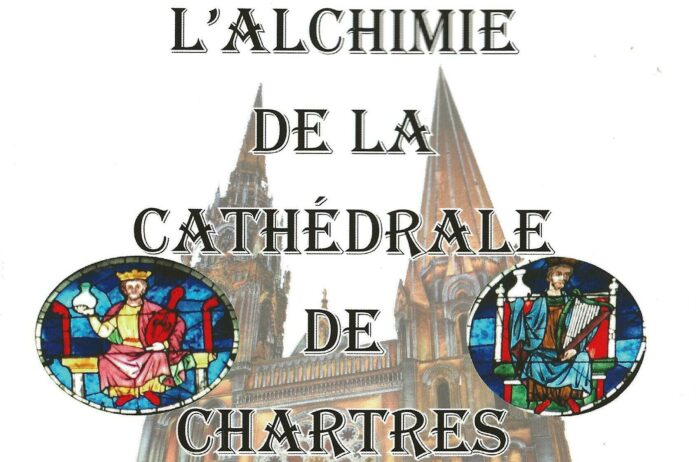 L’alchimie de la cathédrale de Chartres