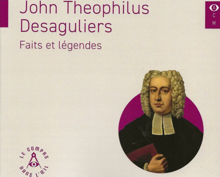 John Teophilus Desaguliers-Faits et légendes