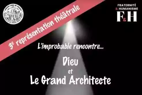 L’improbable rencontre... Dieu et Le Grand Architecte