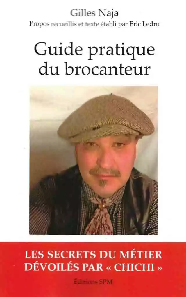 Le trésor caché des brocanteurs par notre frère Gilles Morel de Boissy d'Harcourt, dit Chichi