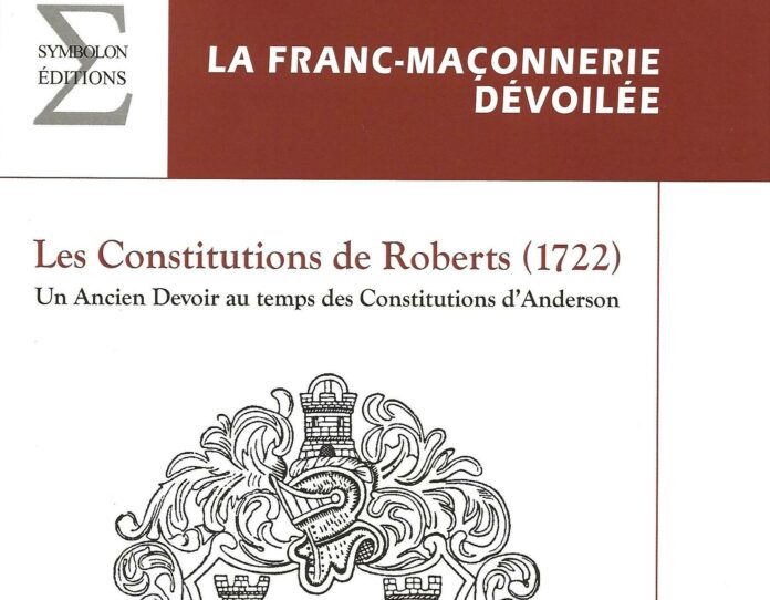 Les Constitutions de Roberts (1722)-Un Ancien Devoir au temps des Constitutions d’Anderson