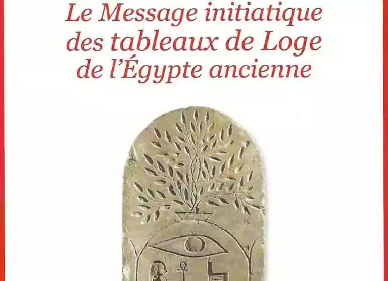 Le message initiatique des tableaux de loge de l'Égypte ancienne