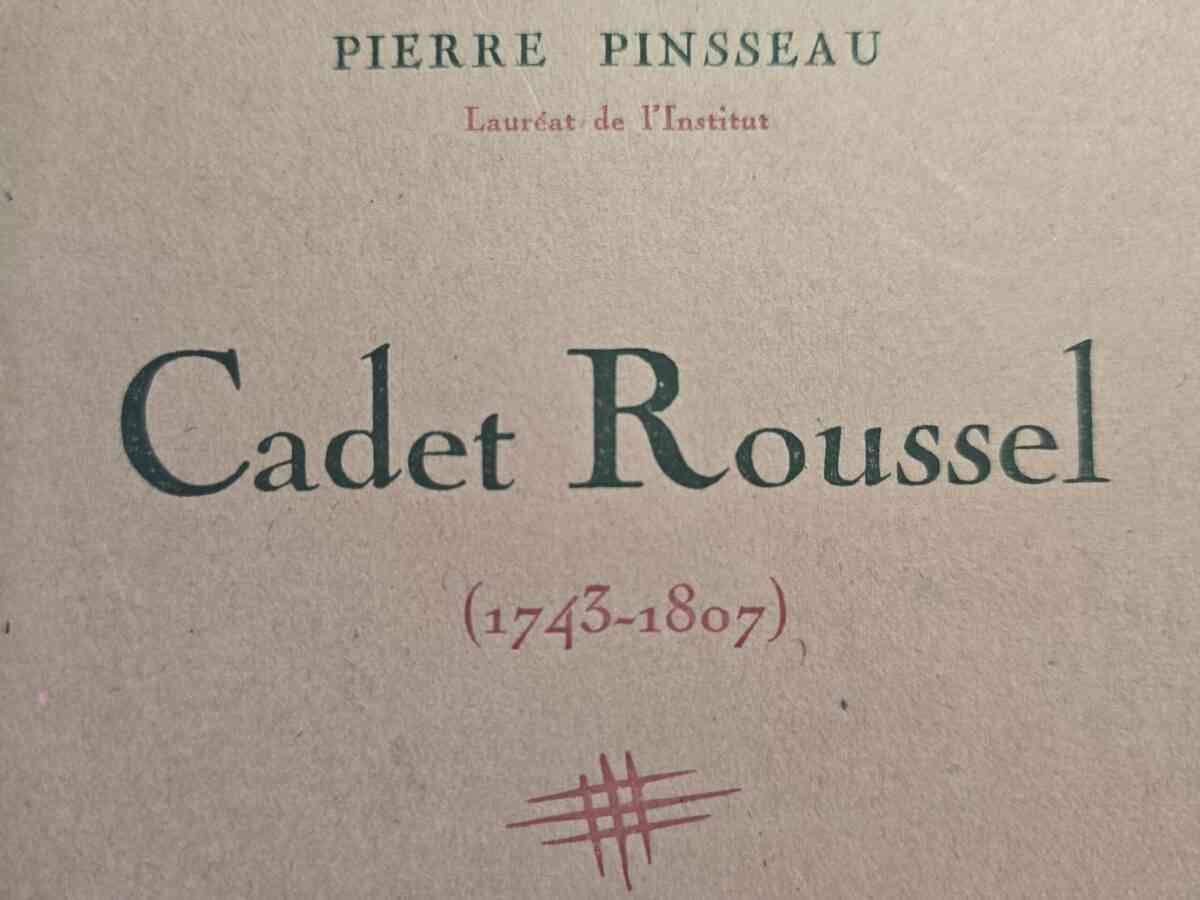 Pierre Séa – Cadet Roussel (1743-1807) de Pierre Pinsseau, Lauréat de l’Institut