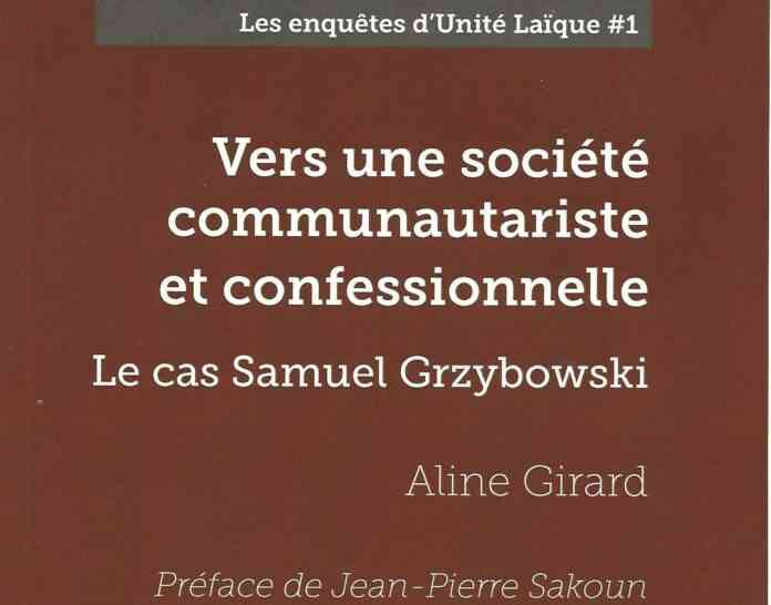 Vers une société communautariste et confessionnelle – Le cas Samuel Grzybowski