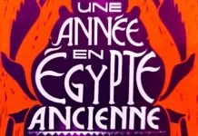Une année en Égypte ancienne-Plongez dans la vie quotidienne des habitants de l’Égypte ancienne
