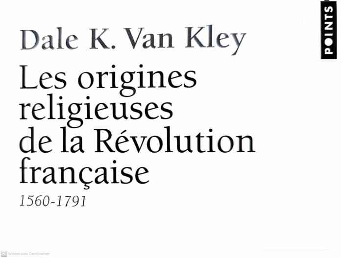 Les origines religieuses de la Révolution française (1560-1791)