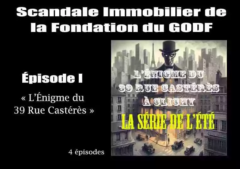 Le scandale immobilier de la Fondation du GODF