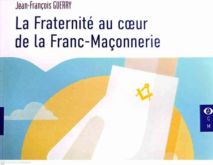 La Fraternité au cœur de la Franc-Maçonnerie