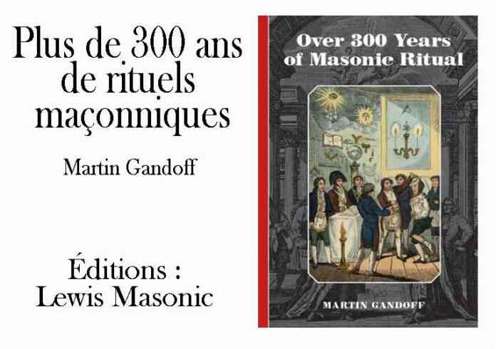 Over 300 Years of Masonic Ritual (Plus de 300 ans de Rituel Maçonnique)