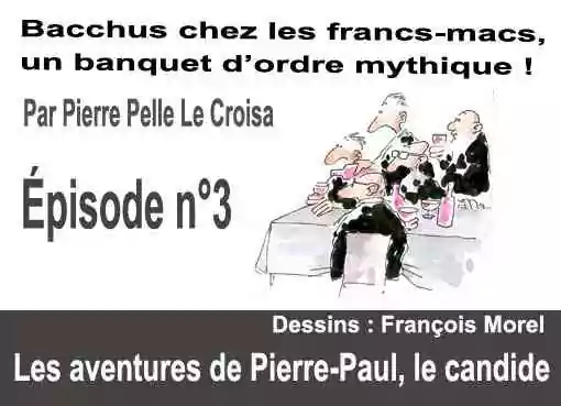 Les aventures de Pierre-Paul, le candide (Épisode n°3)