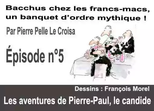 Les aventures de Pierre-Paul, le candide (Épisode n°5)
