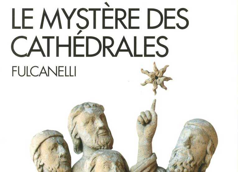 Le Mystère des Cathédrales de Fulcanelli