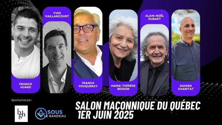 Salon Maçonnique de Montréal 2025 : Une rencontre transatlantique de l’initiation et du dialogue