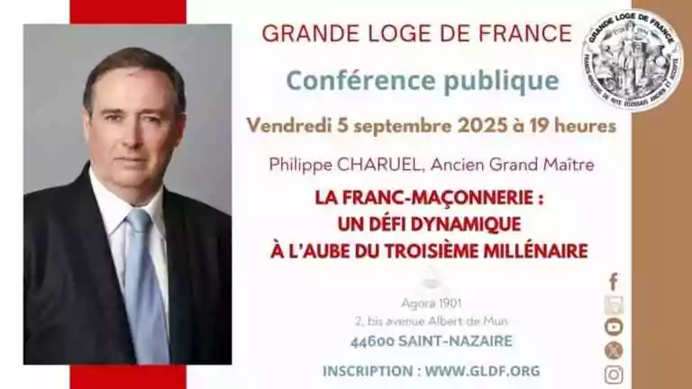 05/09/25 à Saint-Nazaire&nbsp;: «&nbsp;La Franc-maçonnerie&nbsp;: un défi dynamique à l’aube du troisième millénaire&nbsp;»