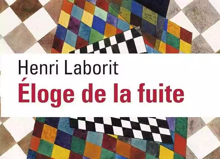 «&nbsp;L’éloge de la fuite&nbsp;» d’Henri Laborit&nbsp;: Une réflexion sur la liberté intérieure et ses échos dans la Franc-maçonnerie