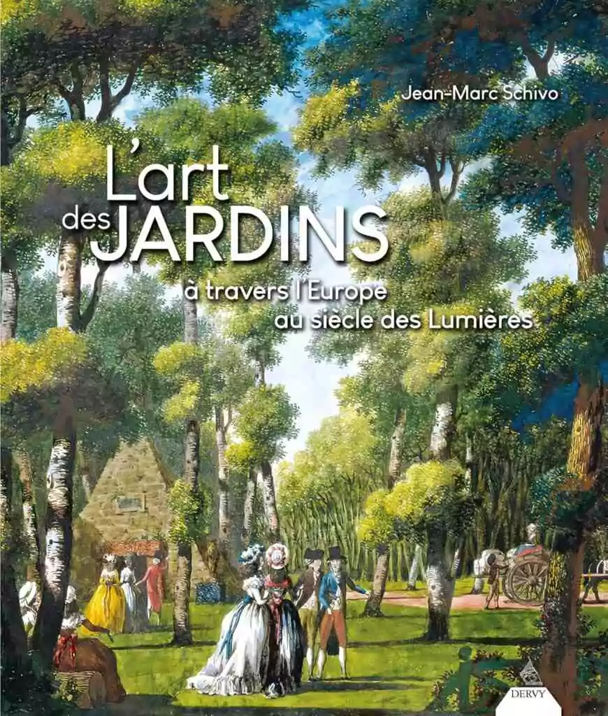 L’art des jardins à travers l’Europe au siècle des Lumières
