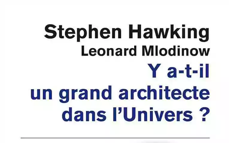Un voyage à travers le cosmos&nbsp;: Stephen Hawking et «&nbsp;Y a-t-il un grand architecte dans l’univers&nbsp;?&nbsp;»