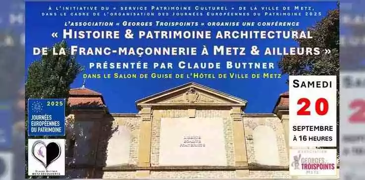 20/09/25 à 16h&nbsp;: Le patrimoine culturel et architectural de la Franc-maçonnerie à Metz