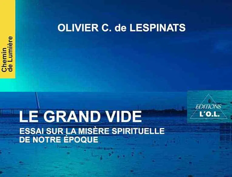 Le « Grand Vide » ou la perte du sacré – quand l’homme moderne oublie l’axe