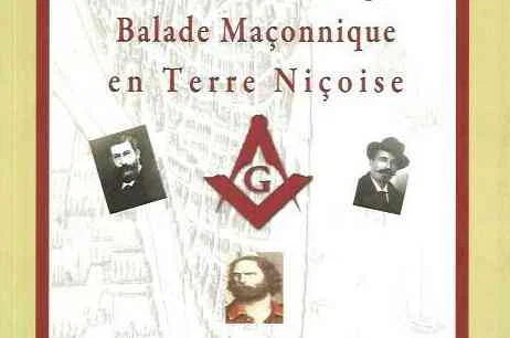 « Balade Maçonnique en Terre Niçoise » : quand la ville devient Loge…