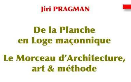 De la Planche en Loge maçonnique – Le morceau d’Architecture, art & méthode