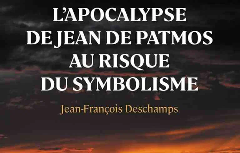 L’Apocalypse sans peur&nbsp;: Déchiffrer le symbole, briser les idoles, reprendre la mesure du monde