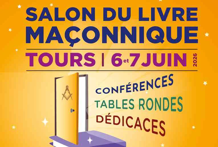 6 & 7 juin 26 «&nbsp;Masonica Tours » – 2e édition du Salon du Livre maçonnique