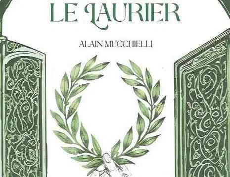 « Le Laurier » d&rsquo;Alain Mucchielli&nbsp;: une branche symbolique pour nourrir l&rsquo;âme maçonnique