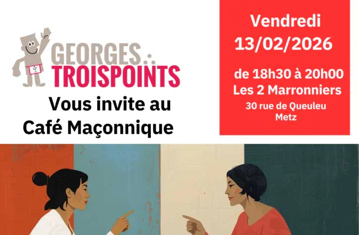 13/02/26&nbsp;: Café maçonnique à Metz